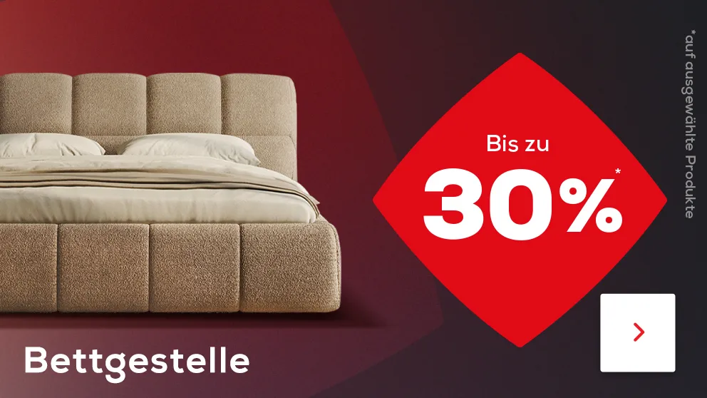 Bis zu 30% Rabatt auf Bettgestelle